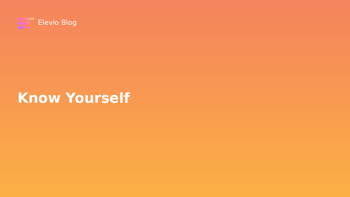 Know yourself better